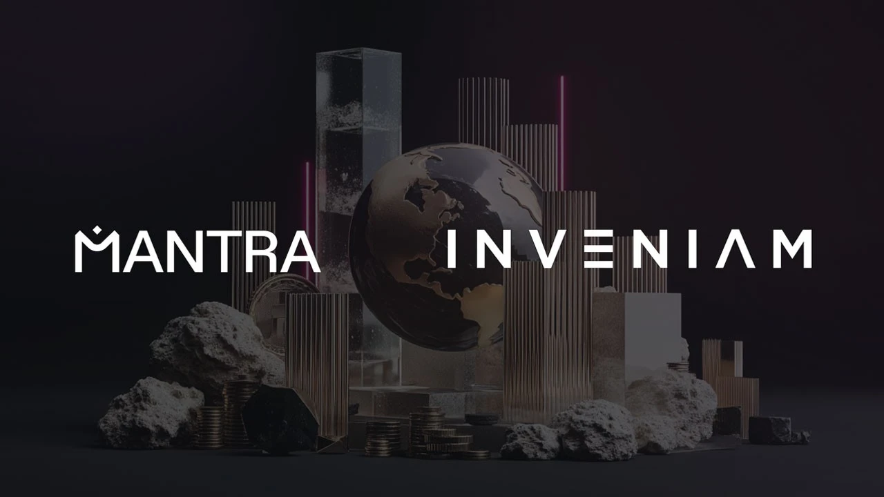 Inveniam, Katman-1 blokzinciri MANTRA’ya 20 milyon dolar yatırım yaptı