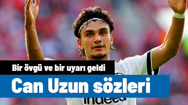 Can Uzun'a Bir Övgü Bir Uyarı: "Sadece Bu Yeterli Değil"