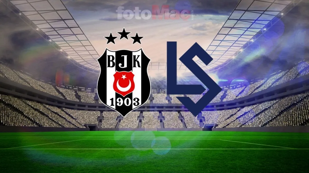 Beşiktaş-Lausanne-Sport maçı CANLI | UEFA Konferans Ligi CANLI MAÇ