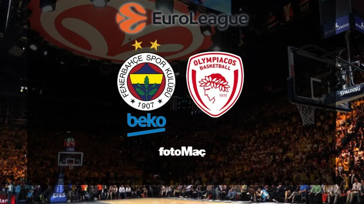 Fenerbahçe Beko-Olympiakos MAÇI CANLI | EuroLeague maçı canlı