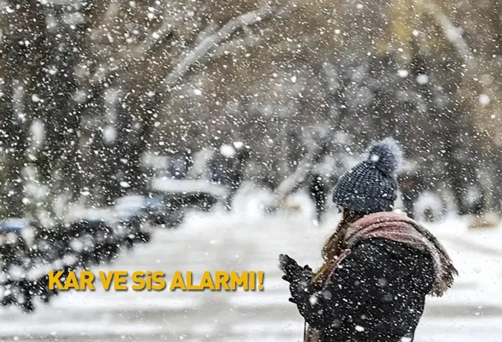 Dikkat! Meteoroloji uyardı: Kar ve sis alarmı