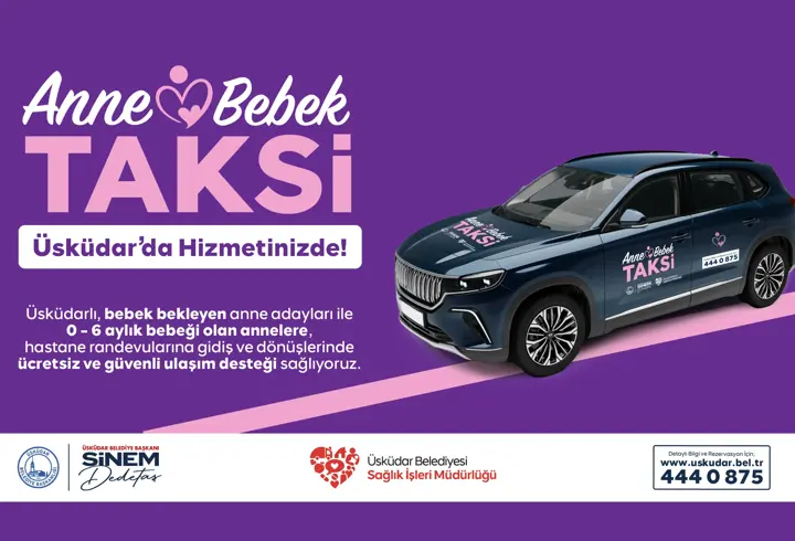 Üsküdar Belediyesi’nden ‘Anne-Bebek Taksi’ hizmeti