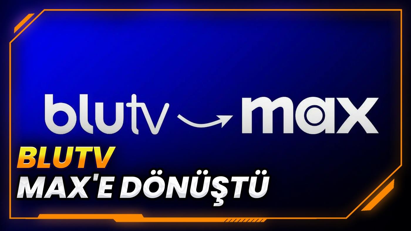 HBO Max, BluTV'nin yerini alarak Türkiye'de yayın hayatına başladı!