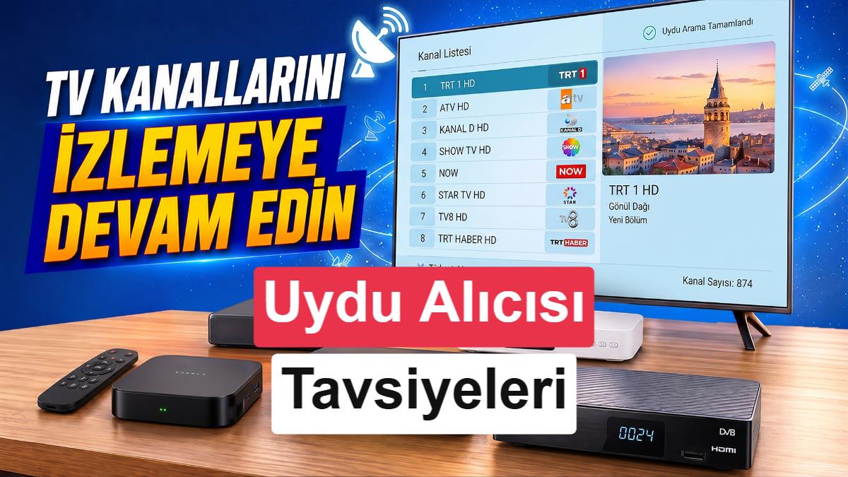 Televizyon Kanallarını İzlemek İçin Alınacak Ürünler